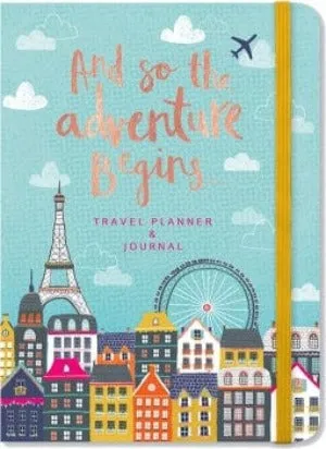 And So The Adventure Begins Travel Planner & Journal