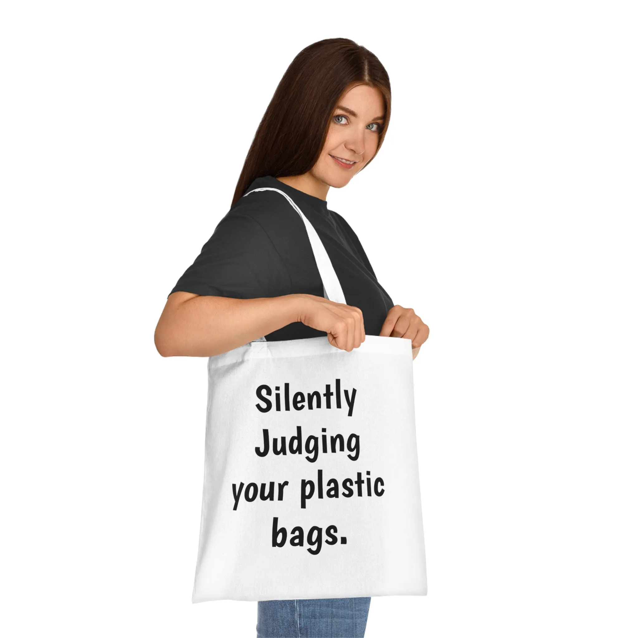 Cotton Tote silently judging your plastic bags save the earth no plastic earth day tote bag custom totes