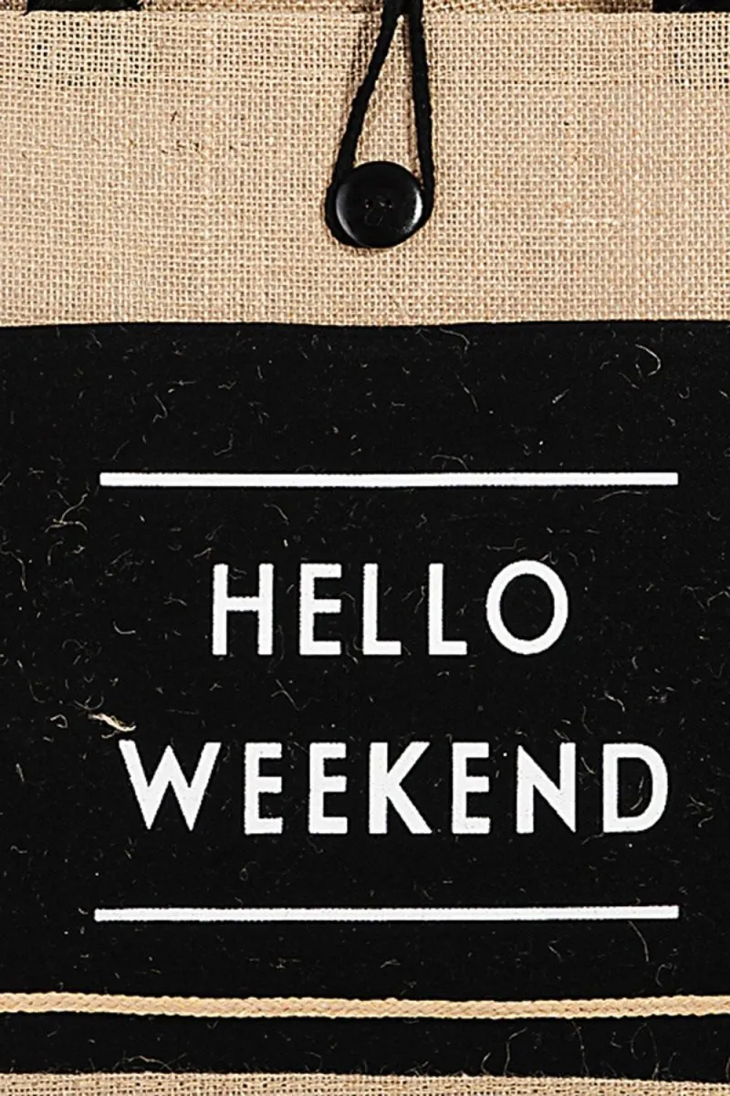 Fame "Hello Weekend" Tote Bag