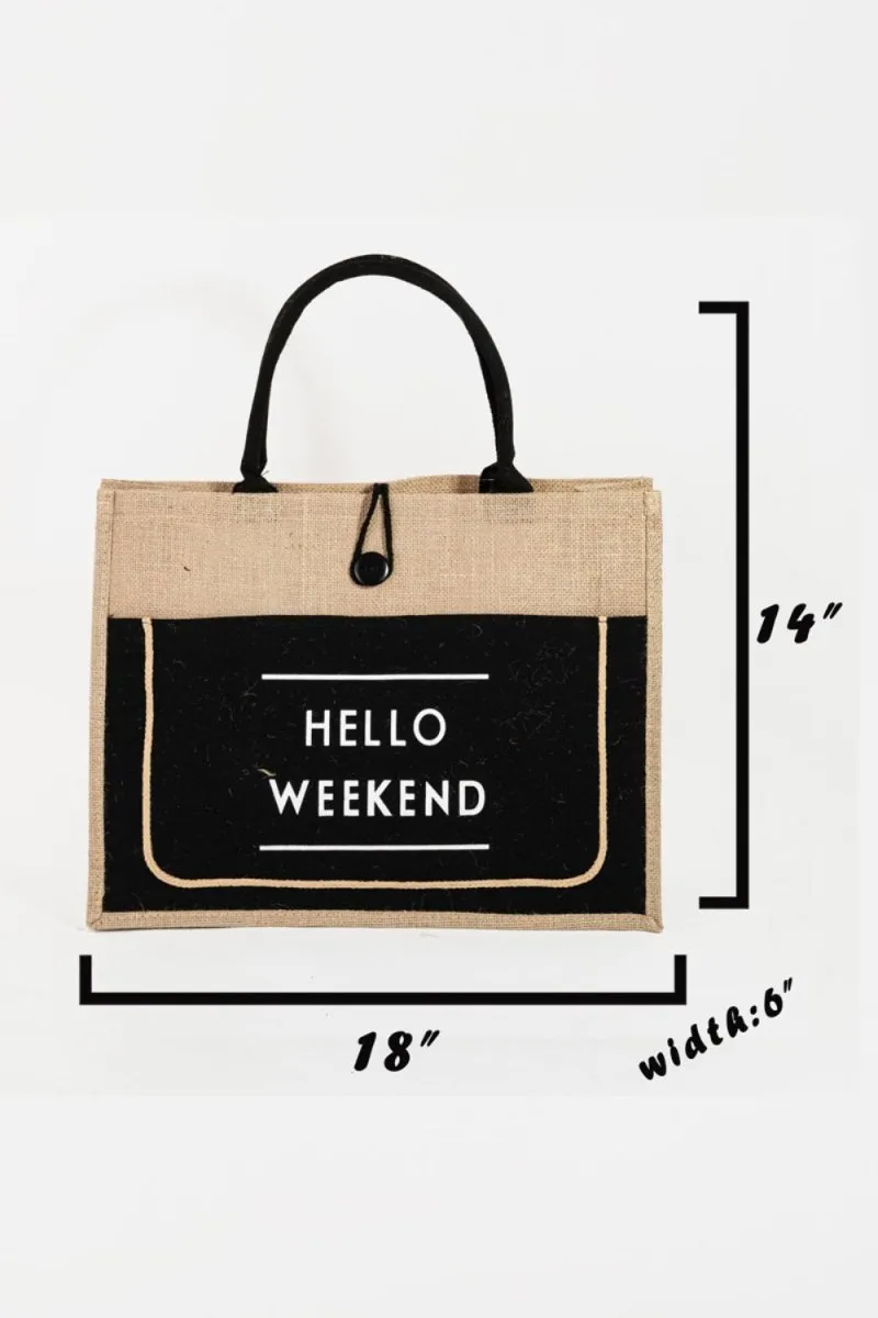 Fame "Hello Weekend" Tote Bag