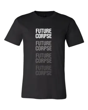 Repeat Future Corpse Tee