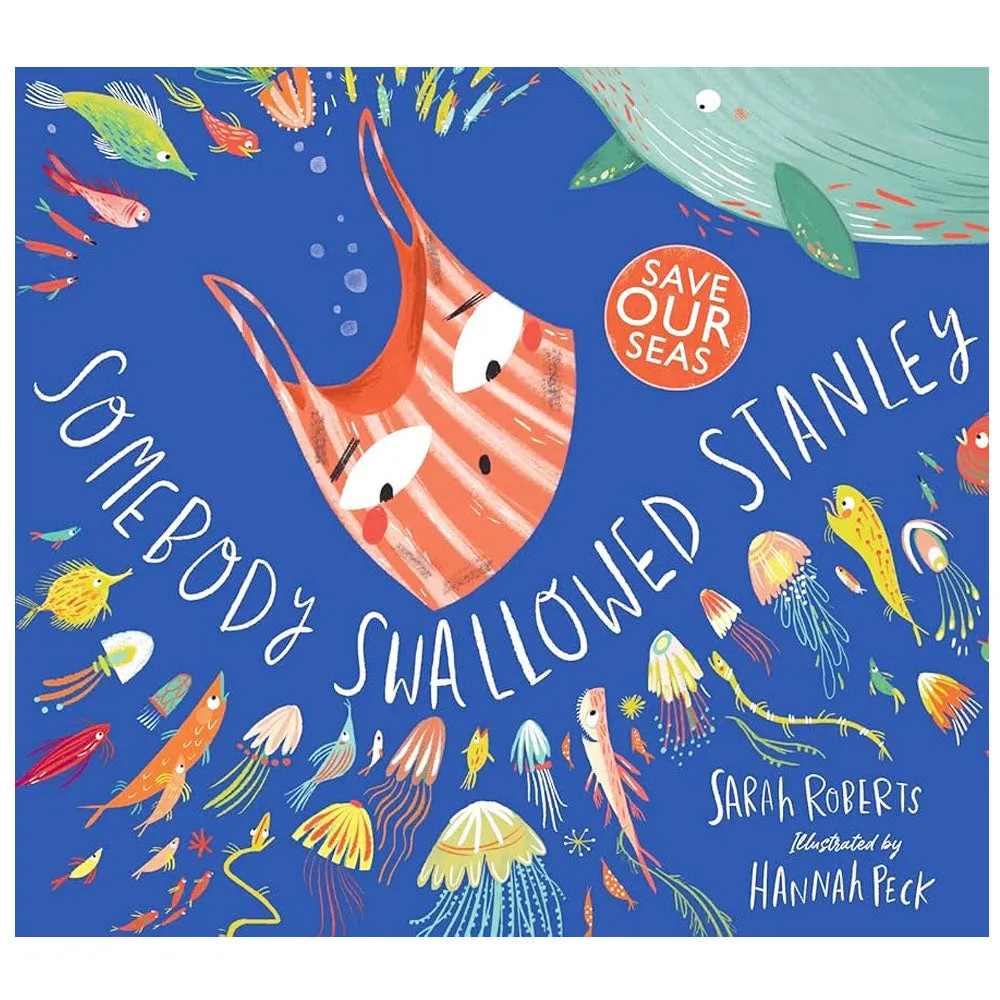 Someone Swallowed Stanley Sarah Roberts