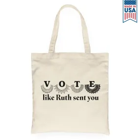 Vote Like Ruth Sent You Tote Bag TBW399