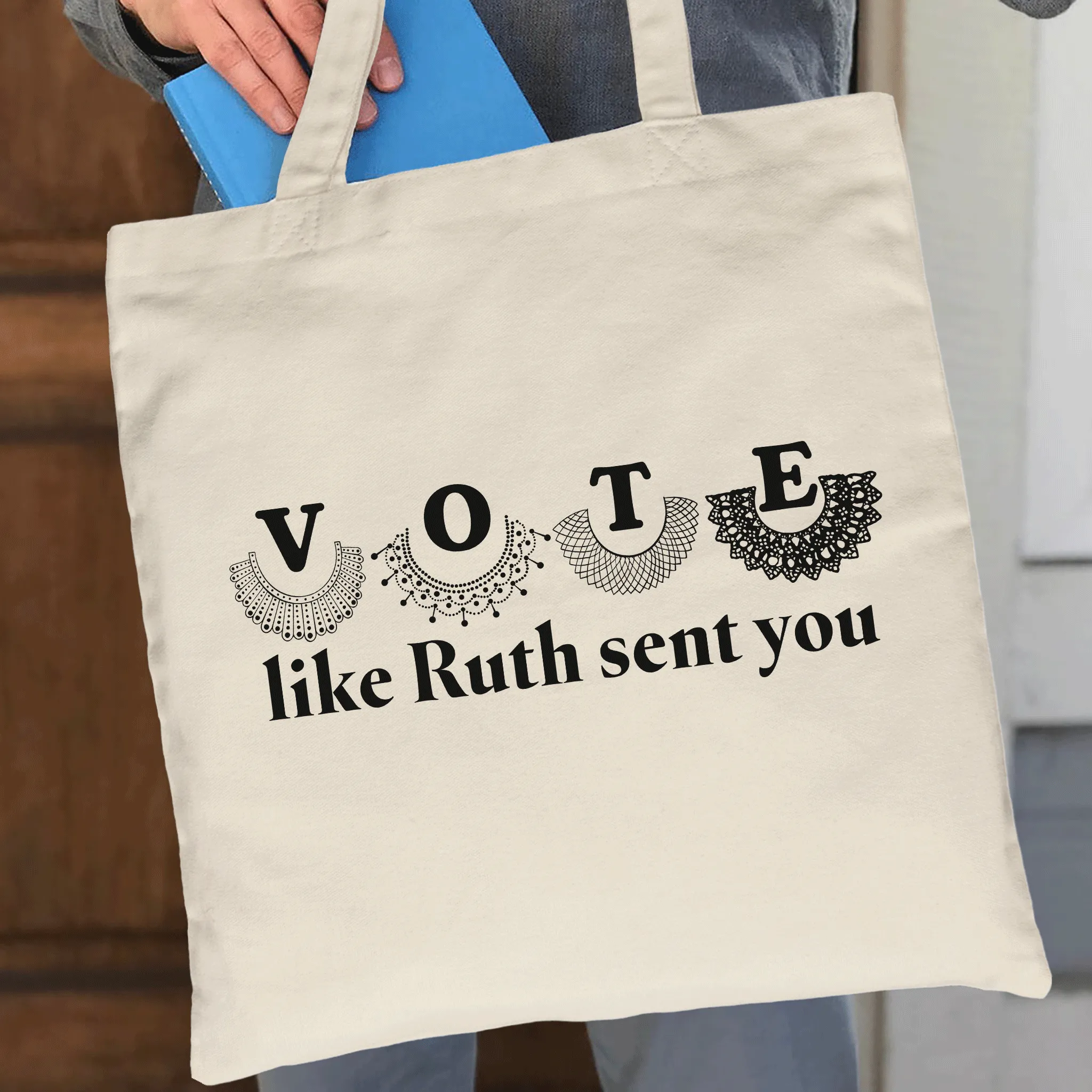 Vote Like Ruth Sent You Tote Bag TBW399