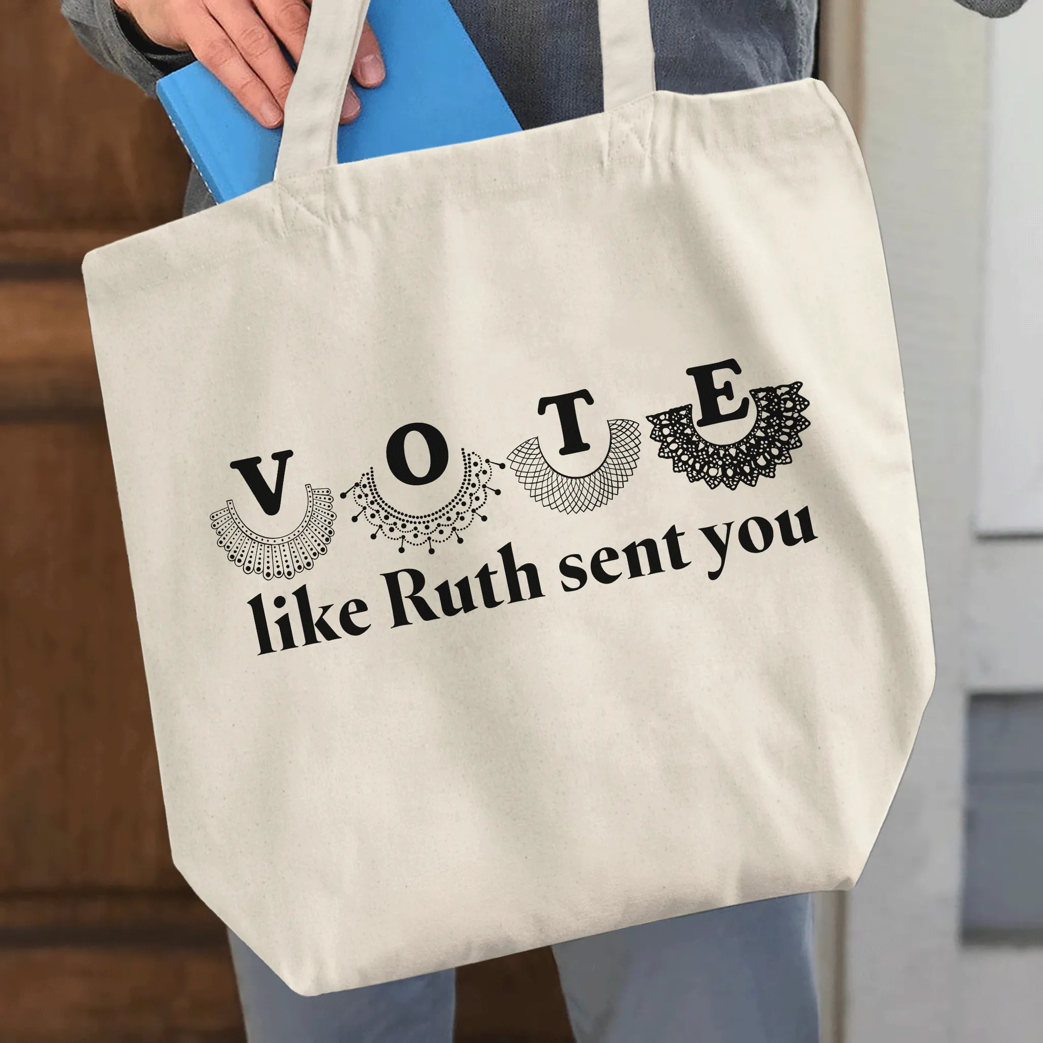 Vote Like Ruth Sent You Tote Bag TBW399