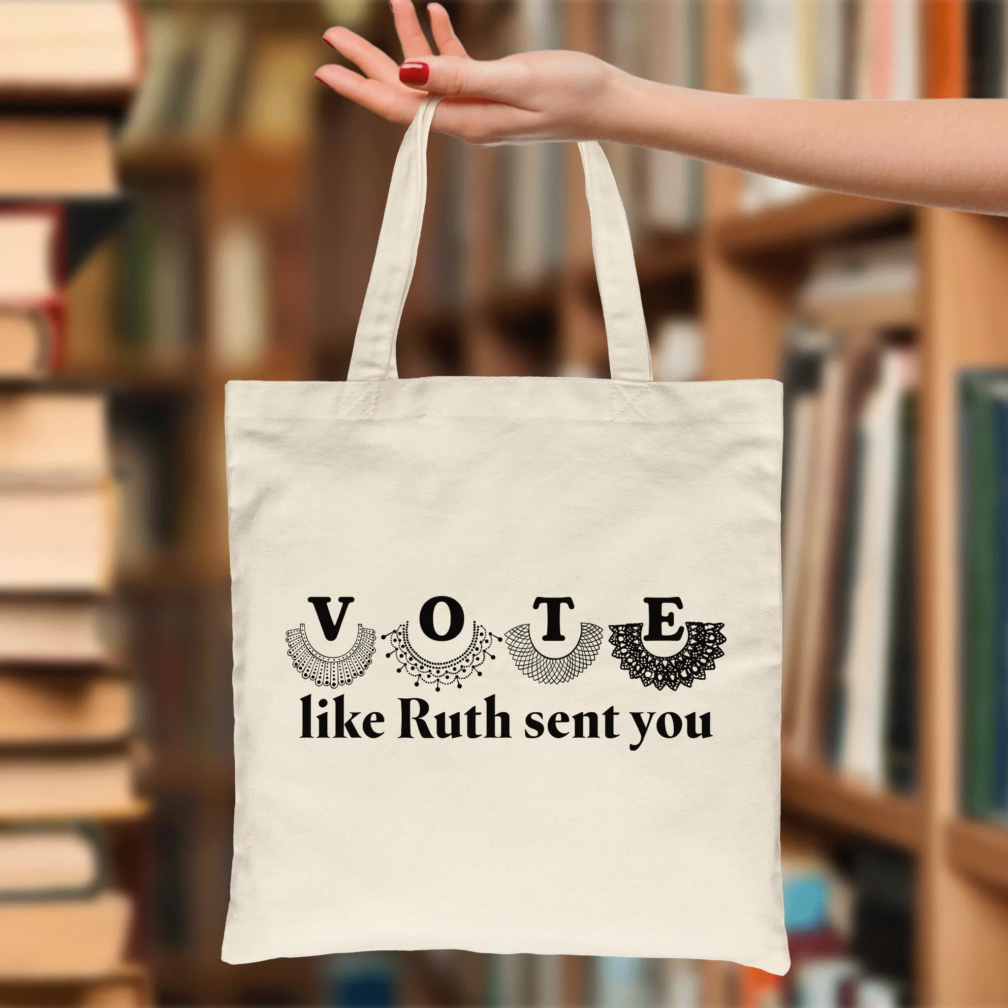 Vote Like Ruth Sent You Tote Bag TBW399